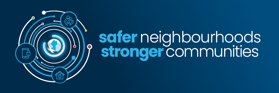 Safer neighbourhoods stronger communities